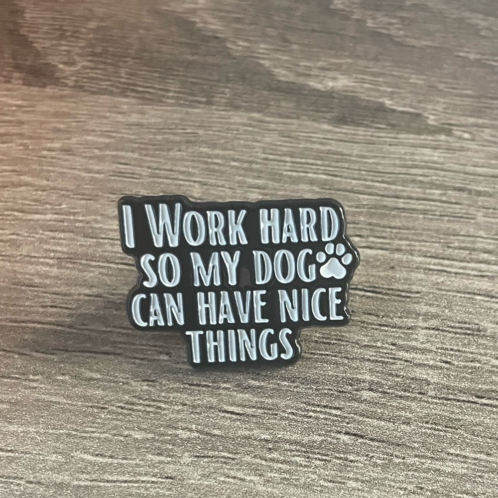 5/$25 “my dog” brooch pin